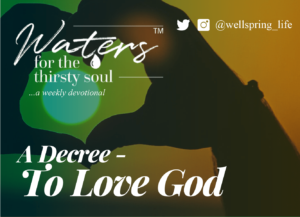 decree_to_love_God_devotional_newsletter_mc_01