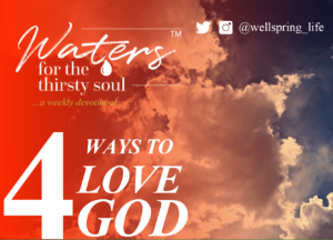 four_ways_to_love_God_devotionals_newsletter_mc_01