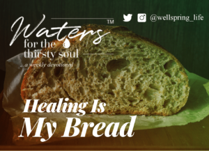 healing_is_my_bread_devotional_newsletter_mc_01